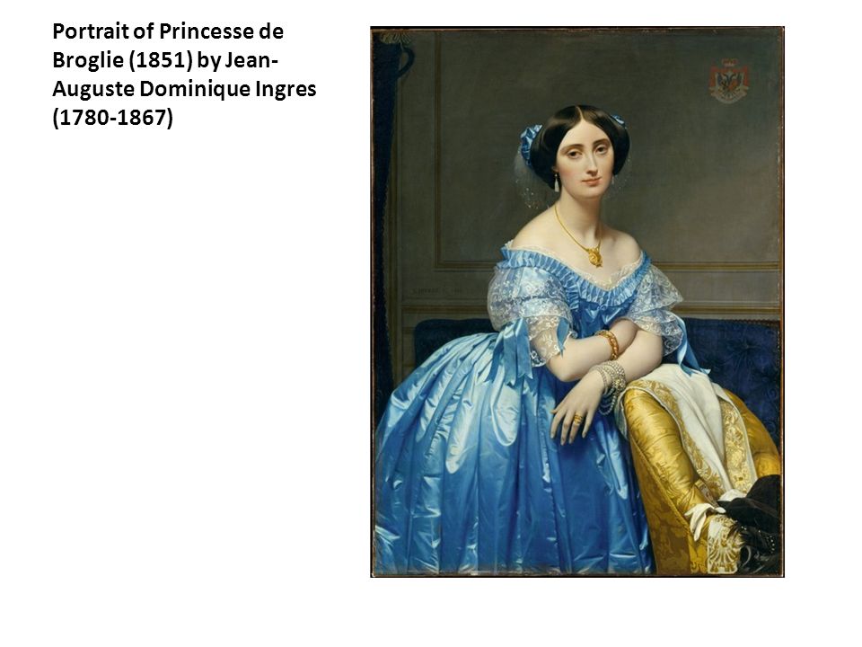 Portrait of Princesse de Broglie (1851) by Jean- Auguste Dominique Ingres ( )