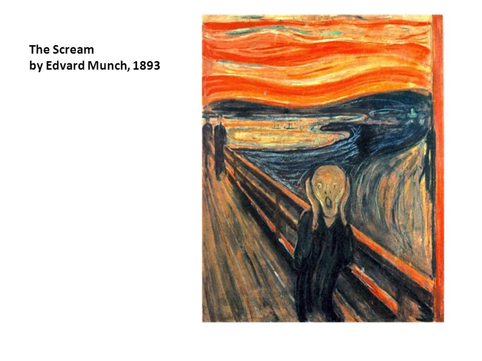 The Scream by Edvard Munch, 1893
