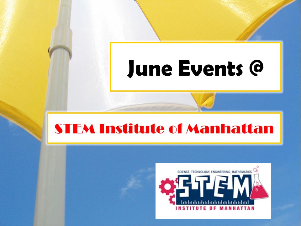 June STEM Institute of Manhattan