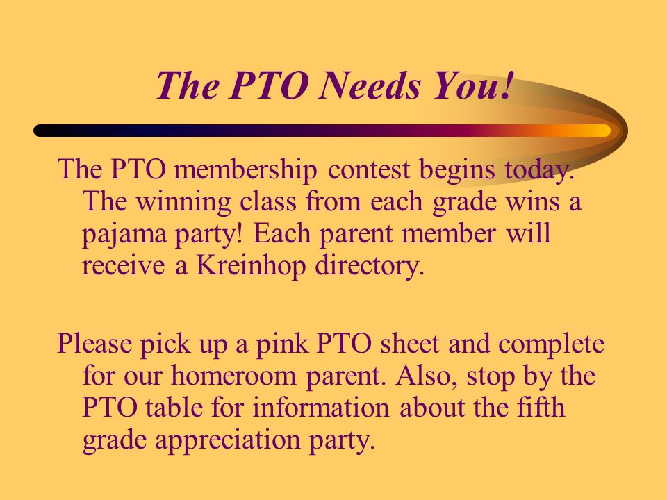 The PTO Needs You. The PTO membership contest begins today.