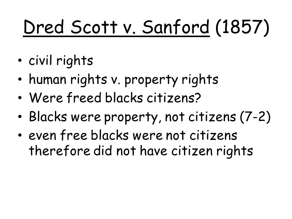 Dred Scott v. Sanford (1857) civil rights human rights v.