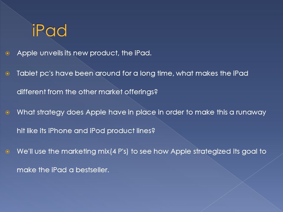  Apple unveils its new product, the iPad.