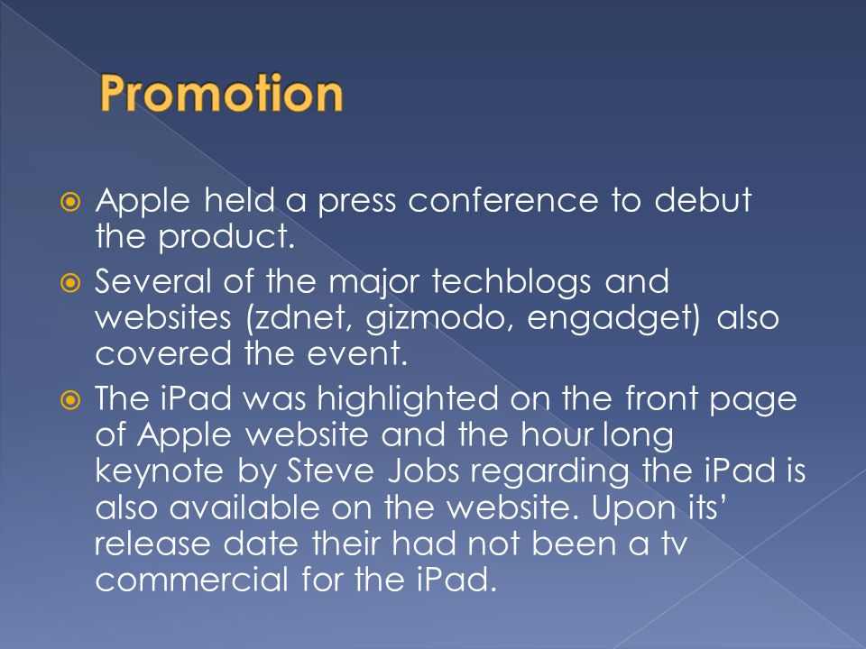  Apple held a press conference to debut the product.