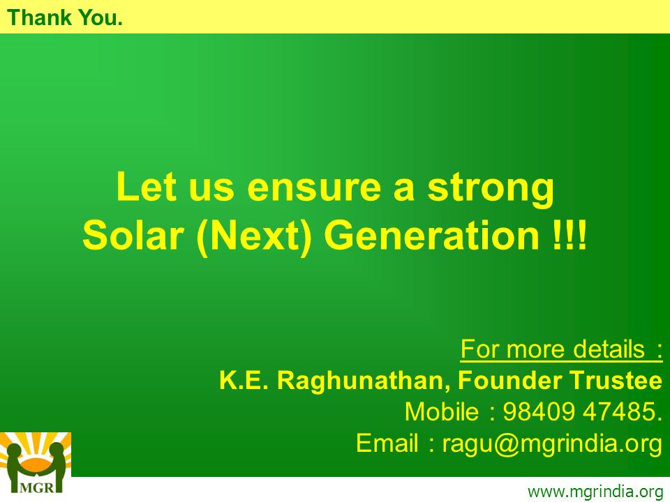 Thank You. Let us ensure a strong Solar (Next) Generation !!.