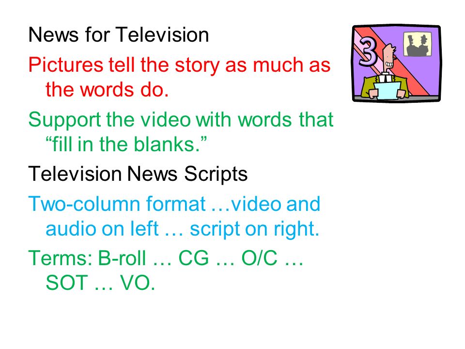 chapter 15 writing news stories what are the differences in writing tv news script format