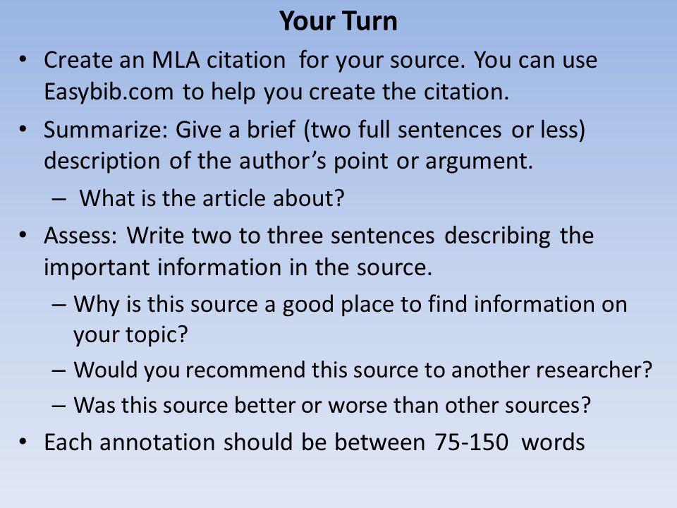 Your Turn Create an MLA citation for your source.