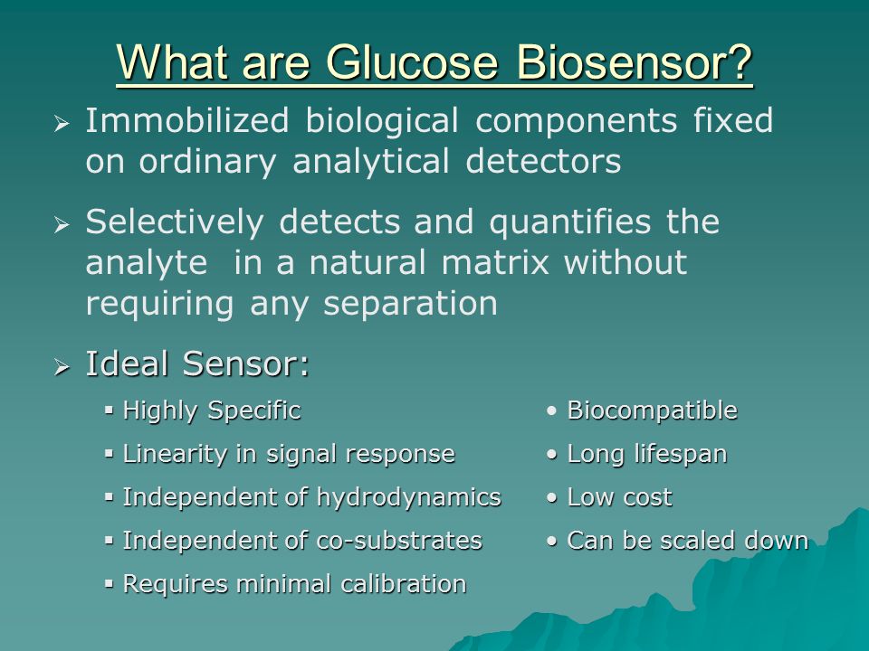 presented by: jay leitch. what are glucose biosensor?