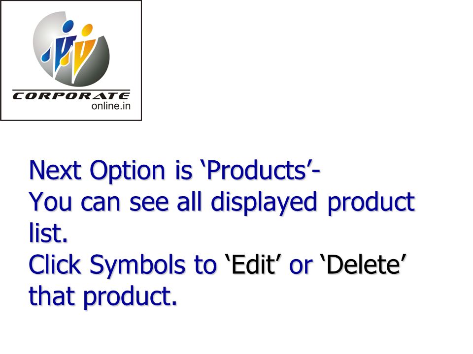 Next Option is ‘Products’- You can see all displayed product list.