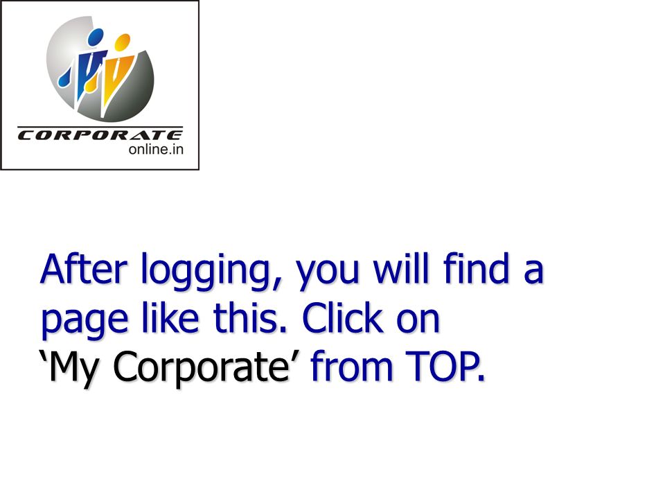 After logging, you will find a page like this. Click on ‘My Corporate’ from TOP.