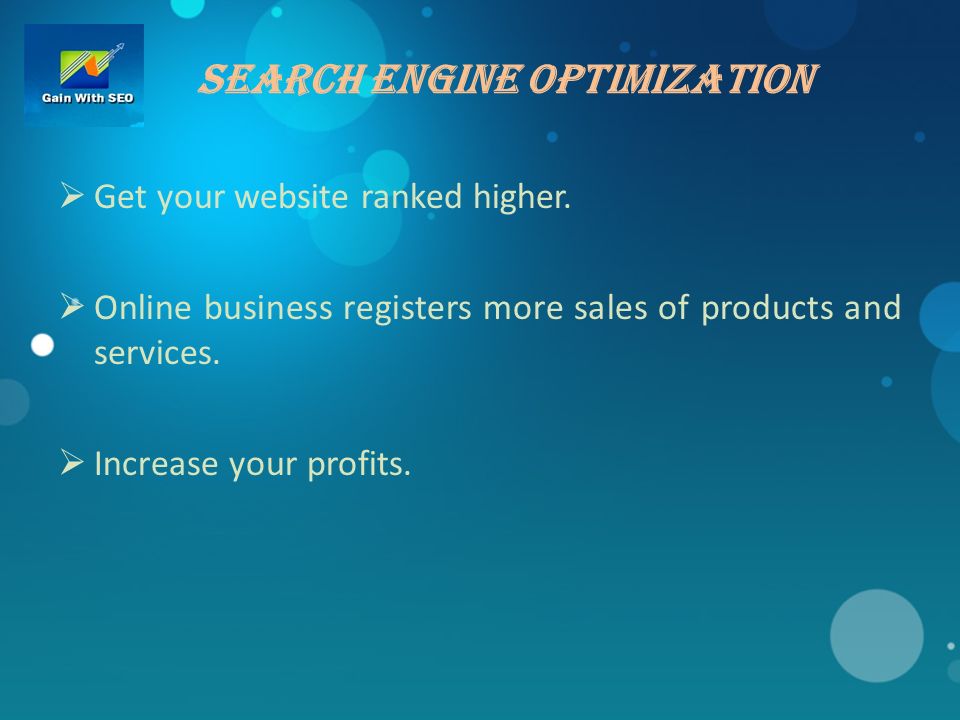 Search Engine Optimization  Get your website ranked higher.