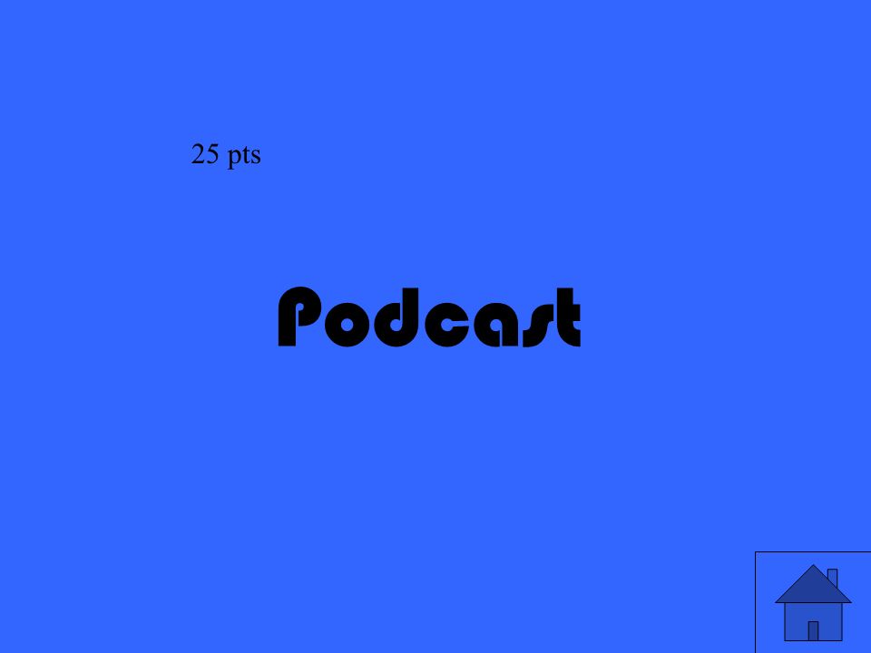 21 Podcast 25 pts