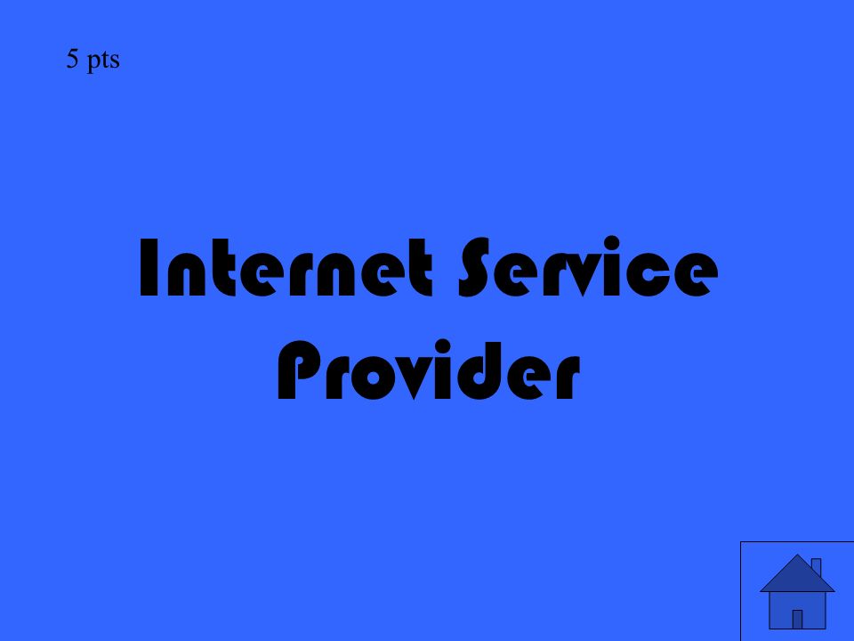 33 5 pts Internet Service Provider