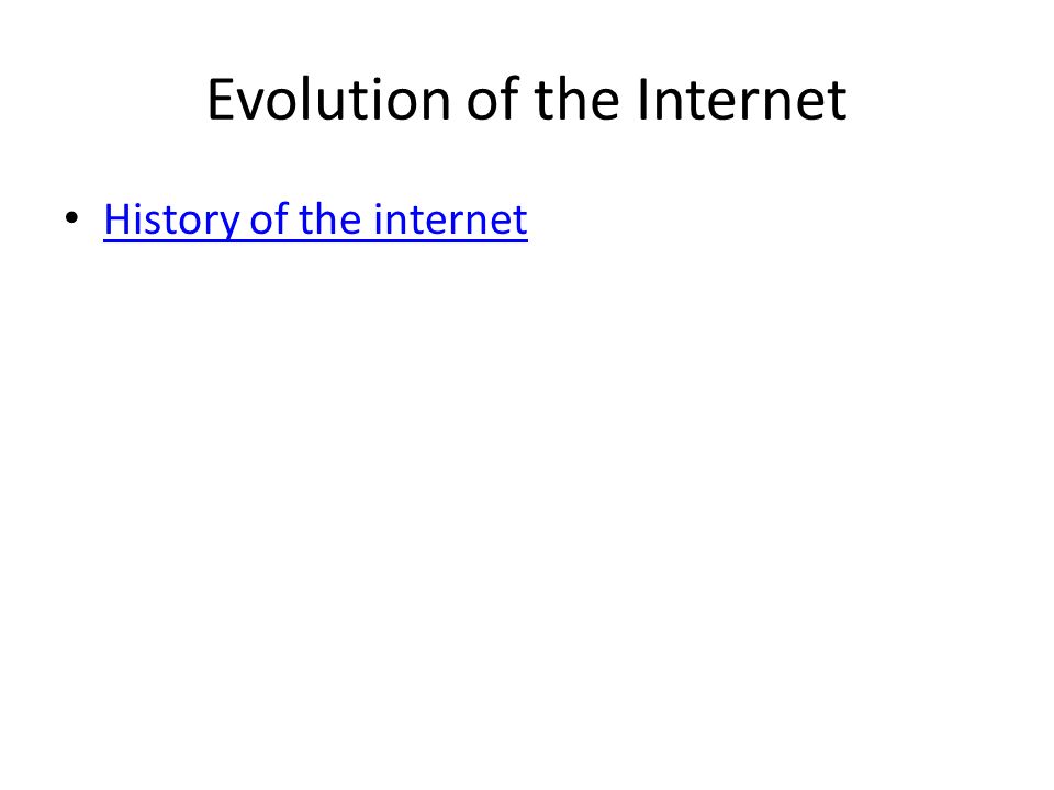 Evolution of the Internet History of the internet