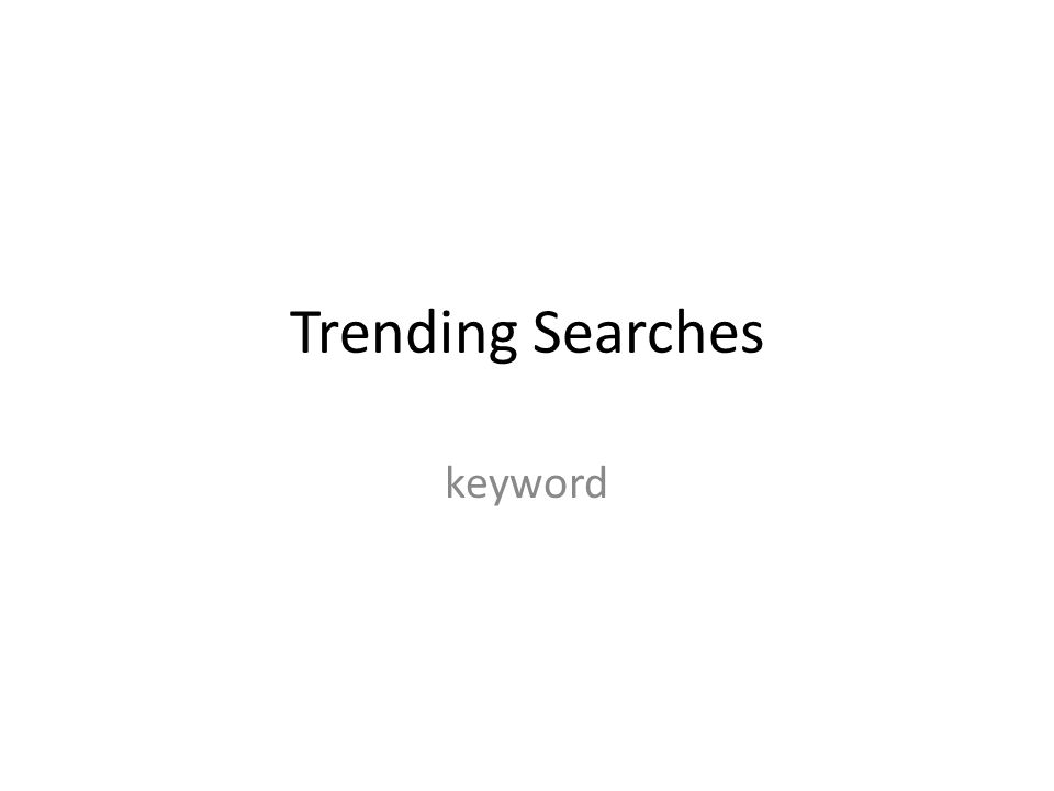 Trending Searches keyword