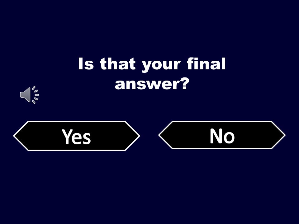 Is that your final answer