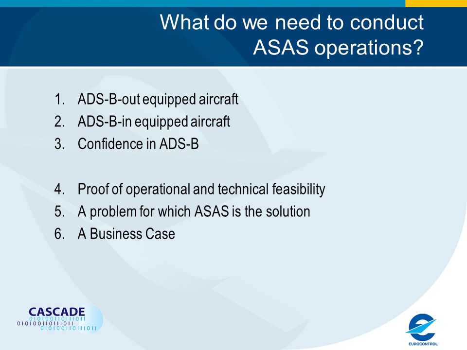 What do we need to conduct ASAS operations.