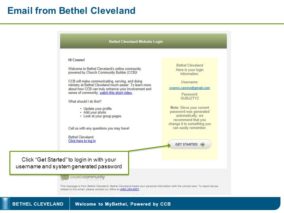 Welcome to MyBethel, Powered by CCBBETHEL CLEVELAND  from Bethel Cleveland Click Get Started to login in with your username and system generated password
