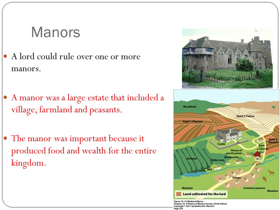 Manors A lord could rule over one or more manors.