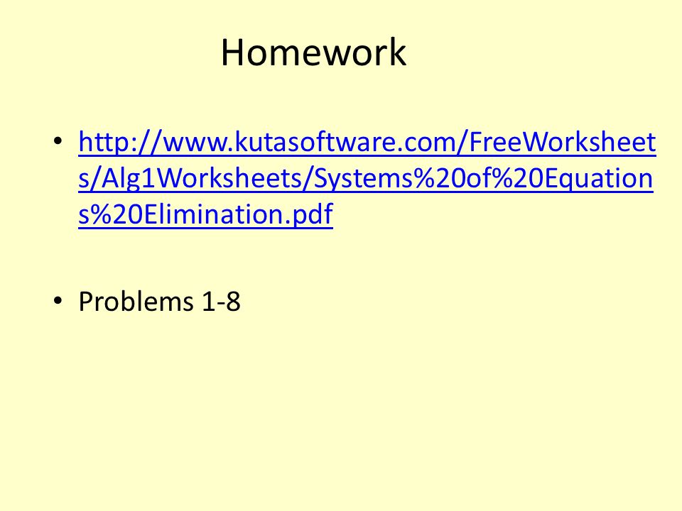 Homework   s/Alg1Worksheets/Systems%20of%20Equation s%20Elimination.pdf   s/Alg1Worksheets/Systems%20of%20Equation s%20Elimination.pdf Problems 1-8
