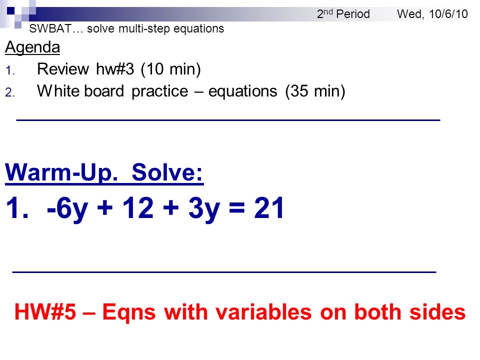 Swbat Solve Multi Step Equations Agenda 1 Warm Up 10 Min 2 Swbat Solve Multi Step Equations Agenda 1 Review Hw 3 10