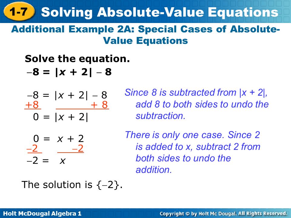 Holt Mcdougal Algebra Solving Absolute Value Equations Solve Holt Mcdougal Algebra 1 7 Solving Absolute Value Equations Additional Example 2a