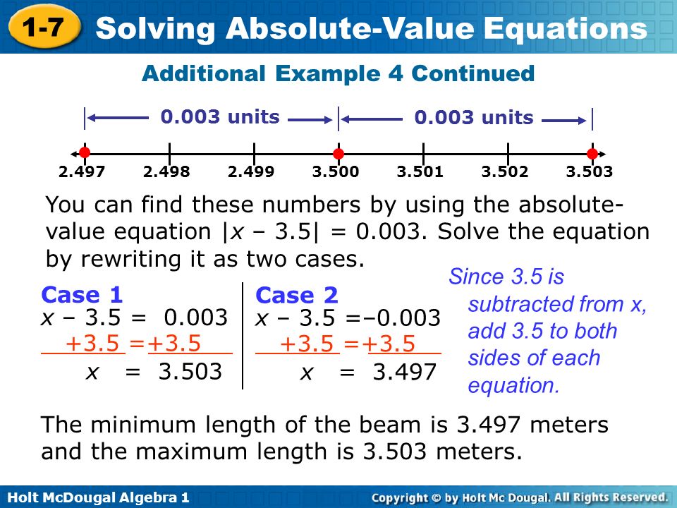 Holt Mcdougal Algebra Solving Absolute Value Equations Solve Holt Mcdougal Algebra 1 7 Solving Absolute Value Equations Additional Example 4 Continued