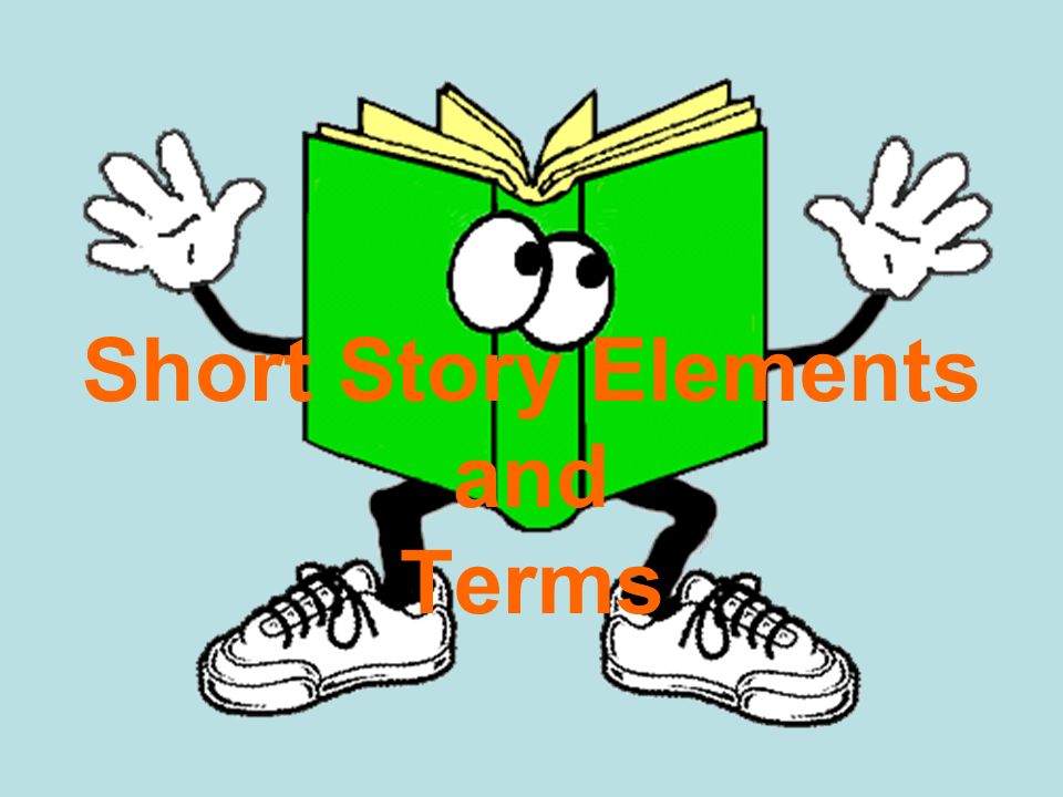 Short Story Elements and Terms