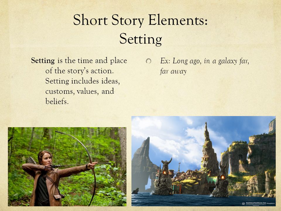 Short Story Elements: Setting Setting is the time and place of the story’s action.
