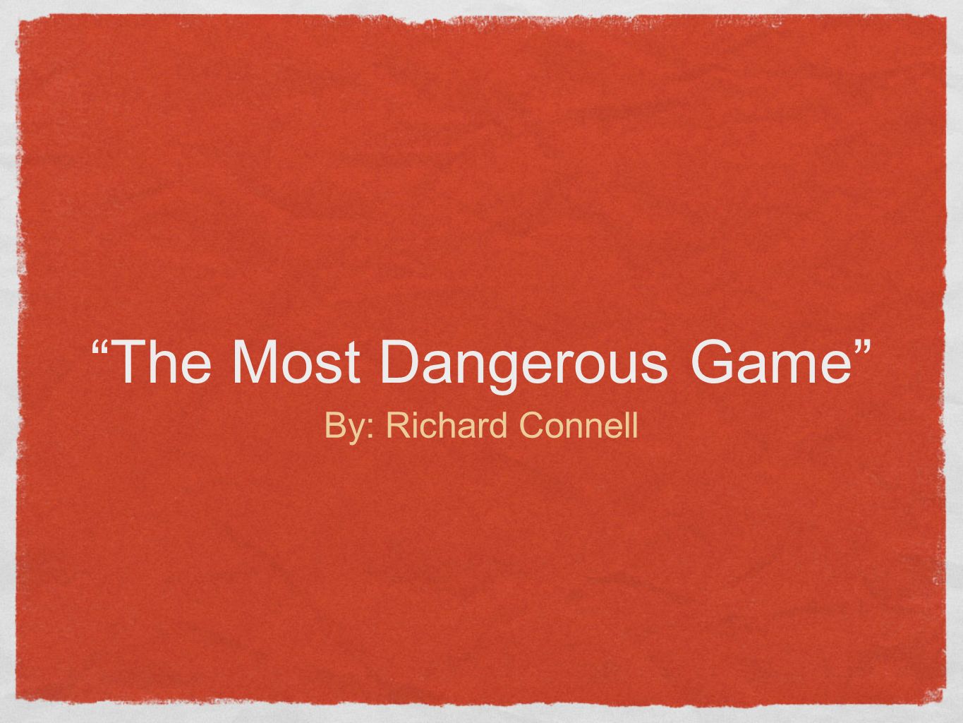 Five paragraph essay on the most dangerous game