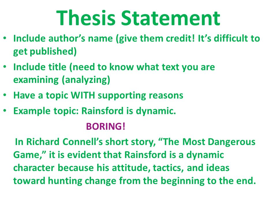 Thesis Statement Include author’s name (give them credit.