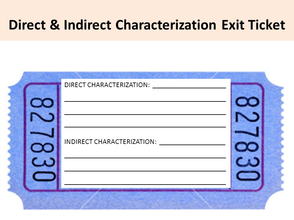 Direct & Indirect Characterization Exit Ticket DIRECT CHARACTERIZATION: ____________________ ____________________________________________ INDIRECT CHARACTERIZATION: __________________ ____________________________________________