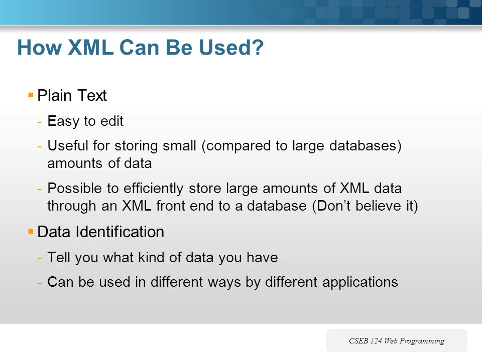 xml extensible markup language topics what is xml an xml xml focuses on identifying the format of data not the data itself