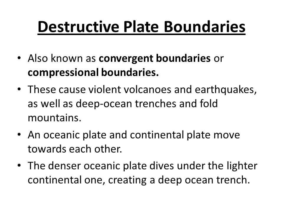 destructive, destructive plate boundaries also known as convergent