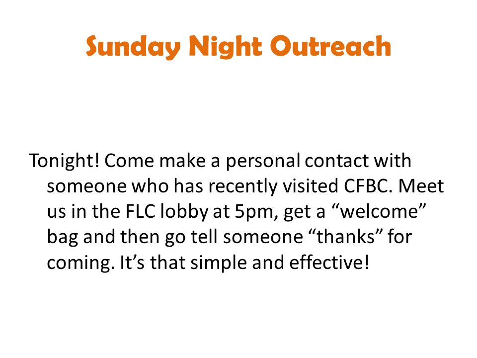 Sunday Night Outreach Tonight.