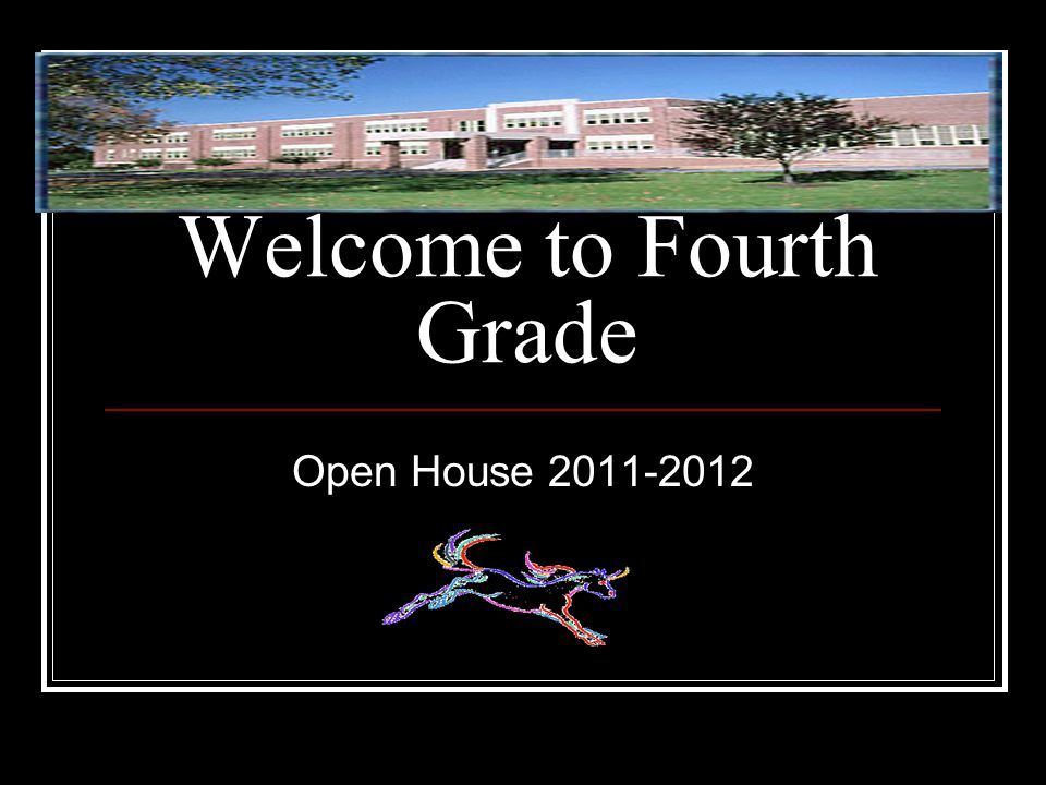 Welcome to Fourth Grade Open House