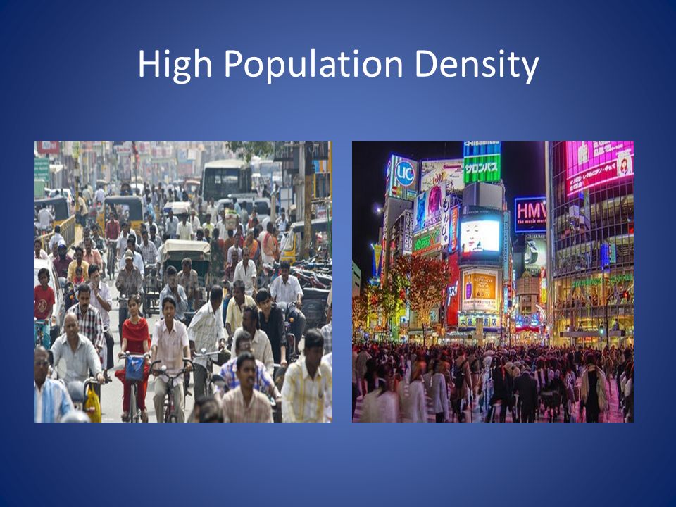 High Population Density