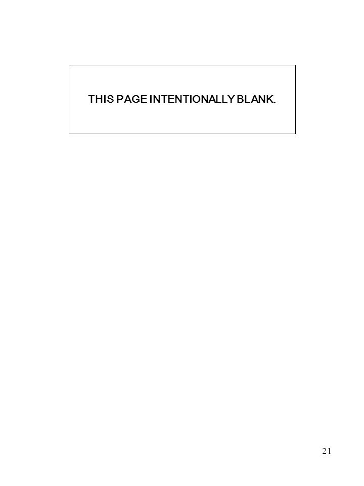 21 THIS PAGE INTENTIONALLY BLANK.