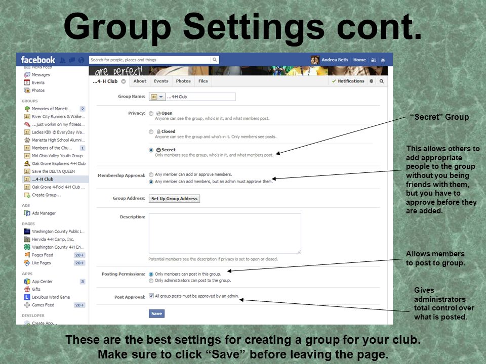 Group Settings cont. These are the best settings for creating a group for your club.