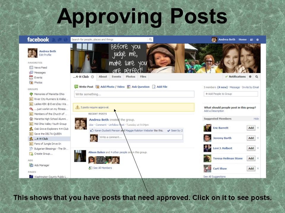 Approving Posts This shows that you have posts that need approved. Click on it to see posts.