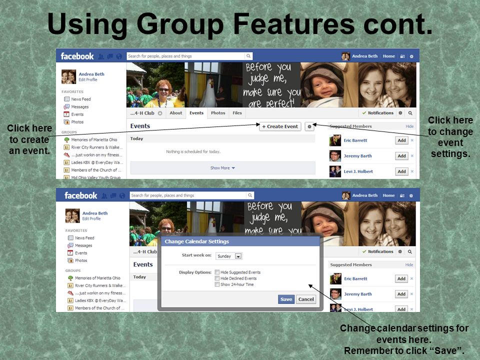Using Group Features cont. Click here to create an event.