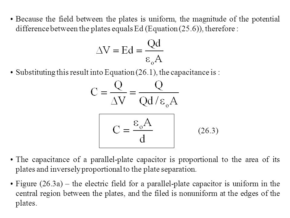 Chapter 26 Capacitance And Lectrics Capacitors Devices That Because The Field Between Plates Is Uniform Magnitude Of Potential Difference