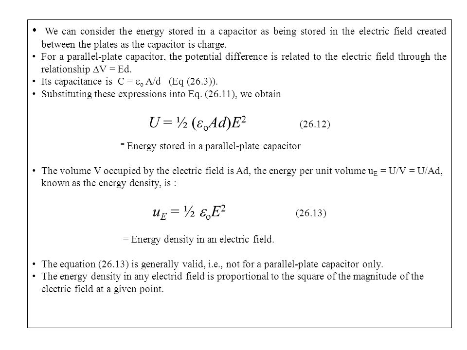 Chapter 26 Capacitance And Lectrics Capacitors Devices That We Can Consider The Energy D In A Capacitor As Being Electric Field