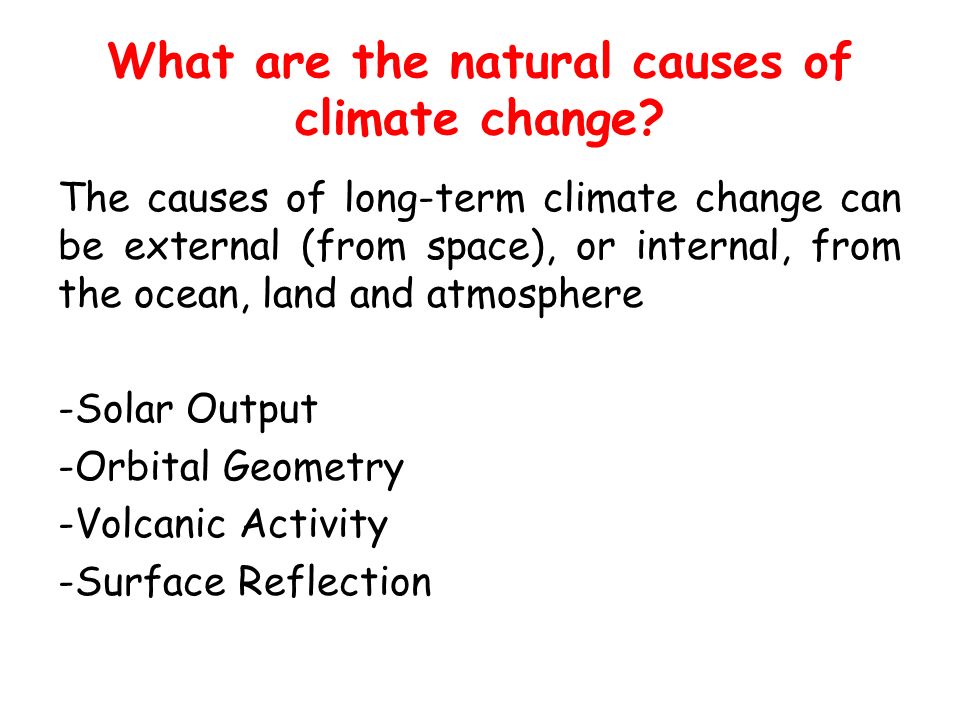 What are the natural causes of climate change.