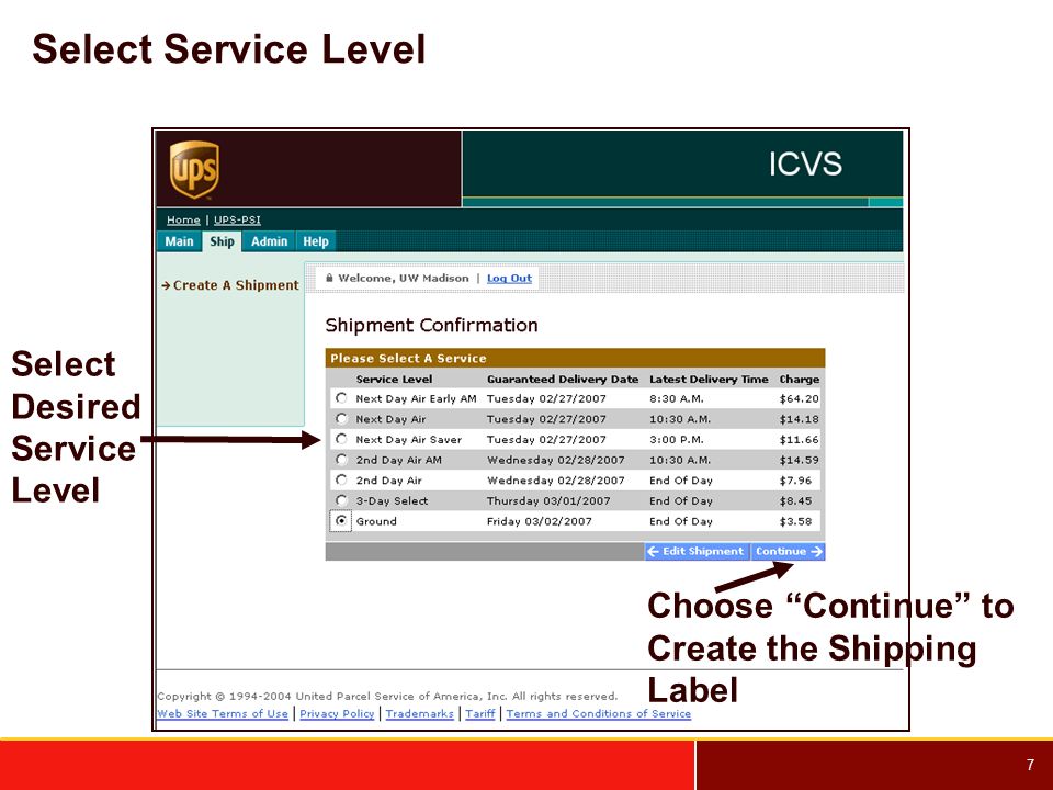 7 Select Service Level Choose Continue to Create the Shipping Label Select Desired Service Level