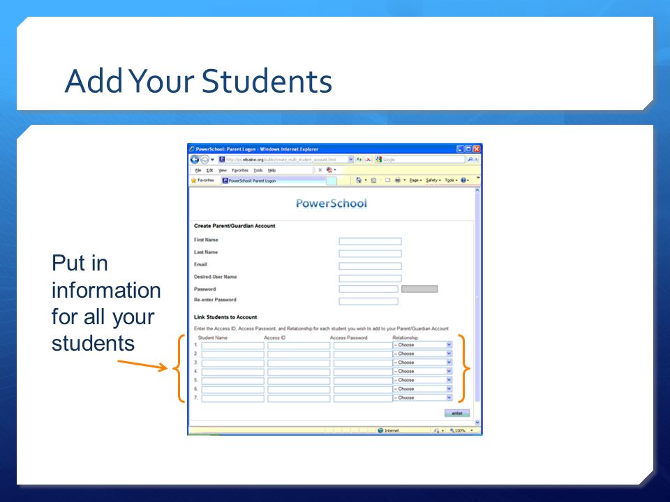 Add Your Students Put in information for all your students