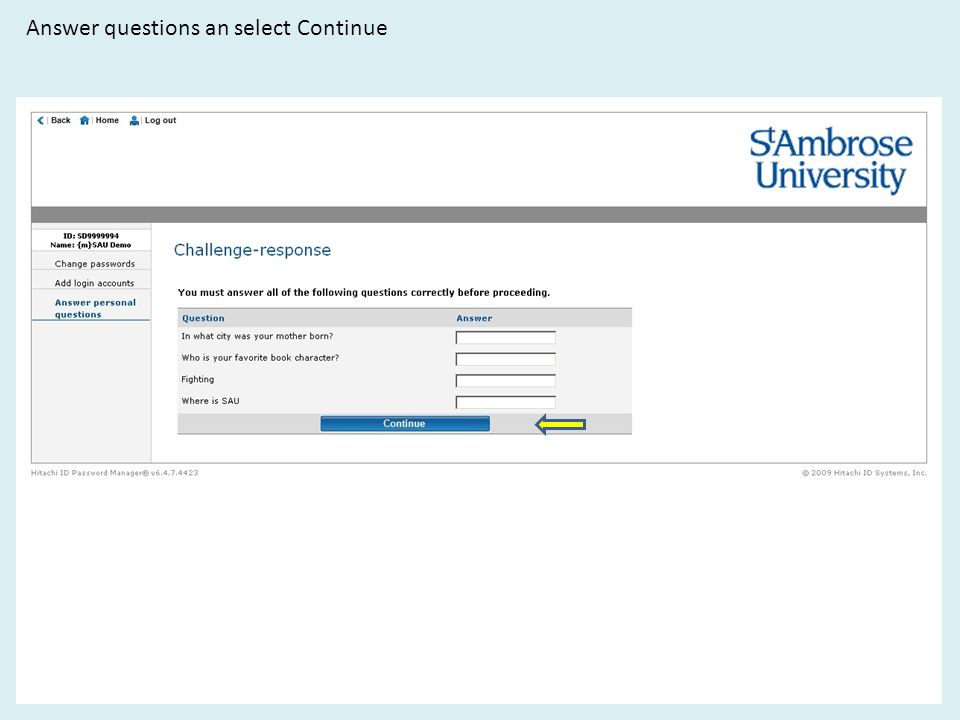 Answer questions an select Continue