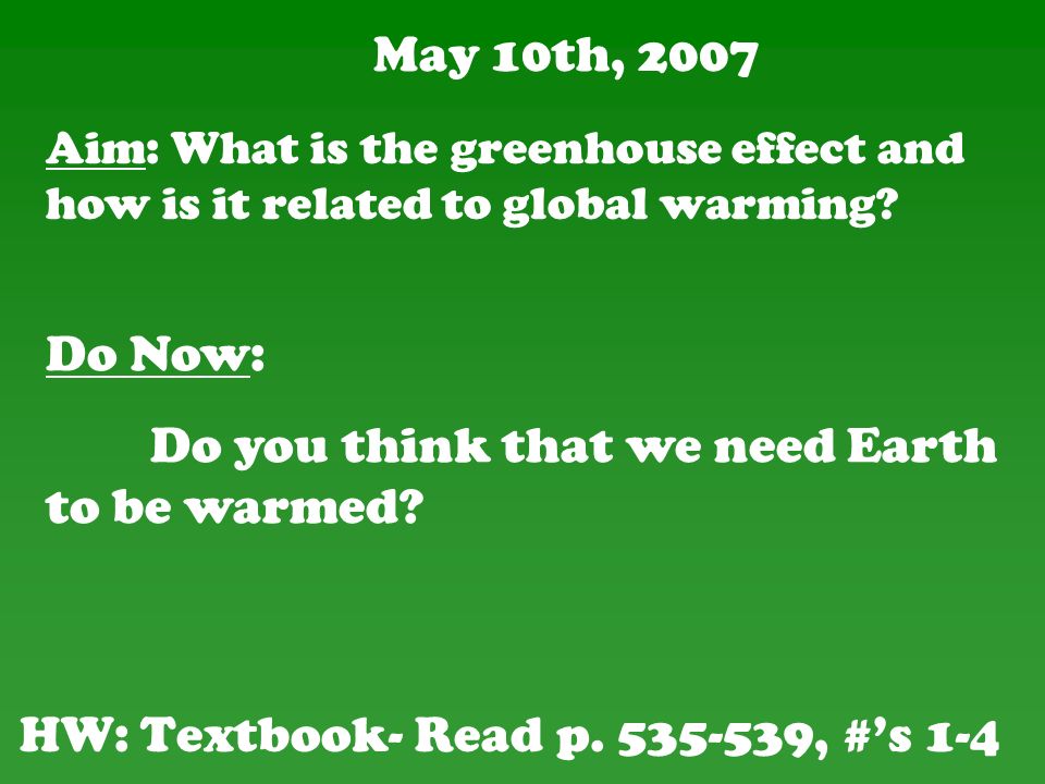 May 10th, 2007 HW: Textbook- Read p.