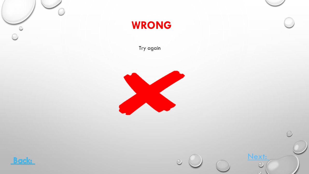 WRONG Next: Try again