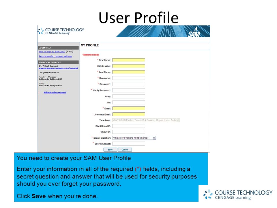 User Profile You need to create your SAM User Profile.