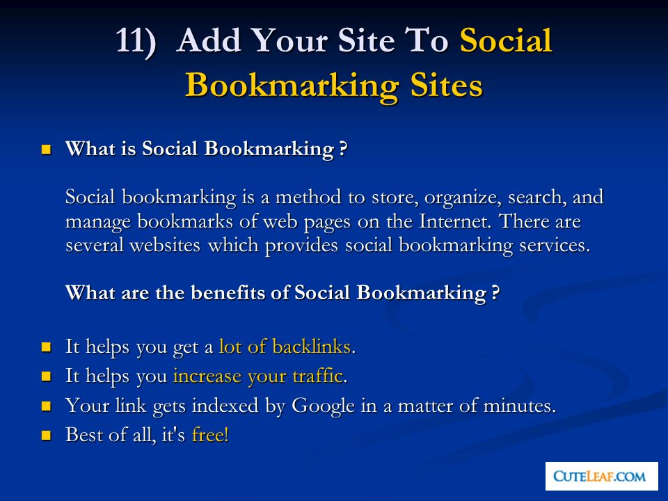 11) Add Your Site To Social Bookmarking Sites What is Social Bookmarking .